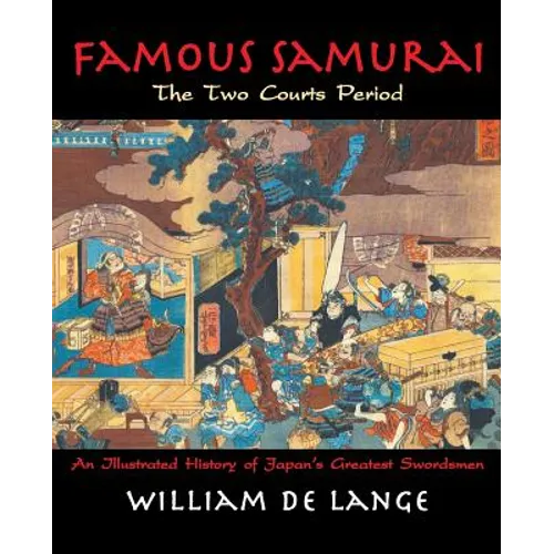 Famous Samurai: The Two Courts Period - Paperback