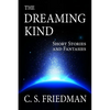 The Dreaming Kind: Short Stories and Fantasies - Paperback