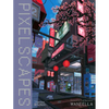 Waneella: Pixelscapes - Hardcover
