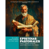 Epístolas Pastorales: Primera y Segunda Epístolas del Apóstol Pablo a Timoteo, Tito y Filemón - Paperback