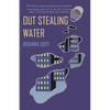 Out Stealing Water - Paperback