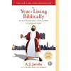 The Year of Living Biblically: One Man's Humble Quest to Follow the Bible as Literally as Possible - Paperback