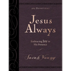 Jesus Always, Large Text Leathersoft, with Full Scriptures: Embracing Joy in His Presence (a 365-Day Devotional) - Imitation Leather