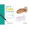 Draw 30: Cats: In Easy Steps - Hardcover