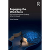 Engaging the Workforce: The Grand Management Challenge of the 21st Century - Paperback