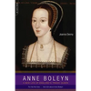 Anne Boleyn: A New Life of England's Tragic Queen - Paperback