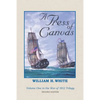 A Press of Canvas: War of 1812 Trilogy Volume 1 - Paperback