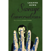 Savage Conversations - Paperback