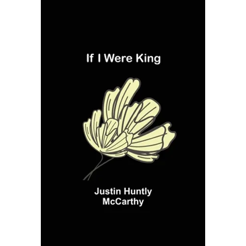 If I Were King - Paperback