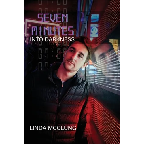 Seven Minutes Into Darkness - Paperback