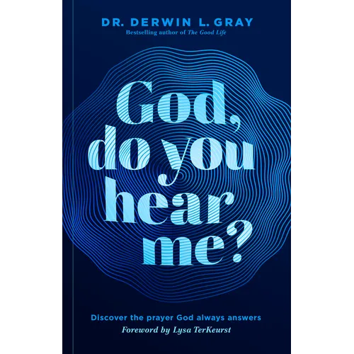 God, Do You Hear Me?: Discover the Prayer God Always Answers - Paperback