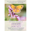 Aromatic Immunity: Navigating Essential Oil Research for Cancer, Autoimmune, and Chronic Inflammatory Conditions - Paperback