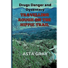 Travelling Rough on the Hippie Trail: Drugs Danger and Dysentery - Paperback