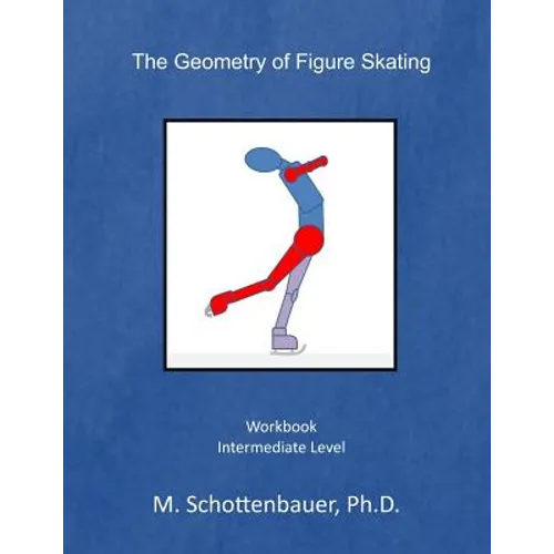 The Geometry of Figure Skating: Workbook - Paperback