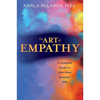 The Art of Empathy: A Complete Guide to Life's Most Essential Skill - Paperback