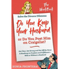 Solve the Divorce Dilemma: Do You Keep Your Husband or Do You Post Him on Craigslist?: The Workbook - Paperback