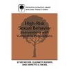 High-Risk Sexual Behavior: Interventions with Vulnerable Populations - Hardcover
