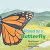 Kissed by a Butterfly - Paperback