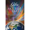 Gifts of Mother Earth: Earth Energies, Vortexes, Lines, and Grids - Paperback