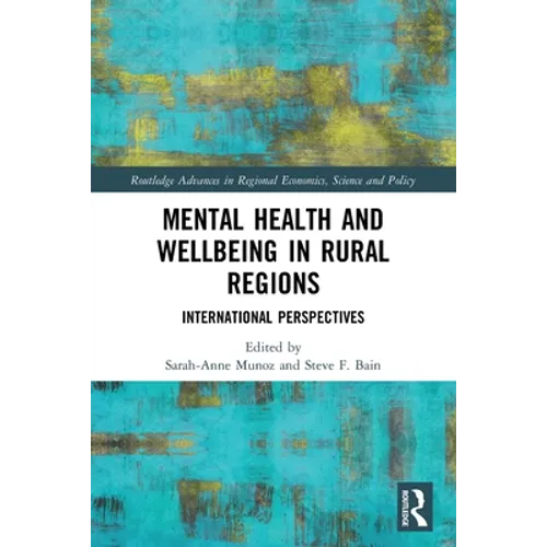 Mental Health and Wellbeing in Rural Regions: International Perspectives - Paperback