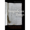 Insignificant Things: Amulets and the Art of Survival in the Early Black Atlantic - Hardcover