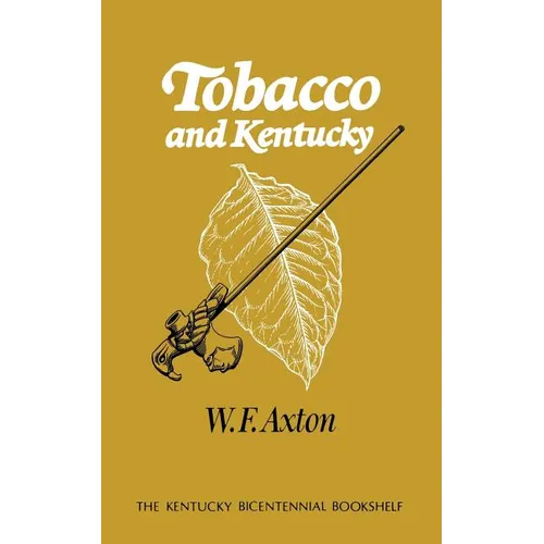 Tobacco and Kentucky - Paperback