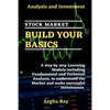Stock Market Build Your Basics: Analysis and Investment - Paperback