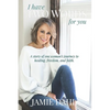 I Have Two Words For You: A story of one woman's journey to healing, freedom and faith. - Paperback