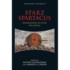 Starz Spartacus: Reimagining an Icon on Screen - Paperback