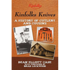 Kinfolks Knives: A History of Cutlery and Cousins - Paperback
