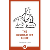 The Bodhisattva Guide: A Commentary on the Way of the Bodhisattva - Paperback