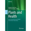 Plants and Health: New Perspectives on the Health-Environment-Plant Nexus - Paperback