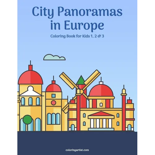 City Panoramas in Europe Coloring Book for Kids 1, 2 & 3 - Paperback