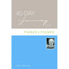 40-Day Journey with Parker J. Palmer - Paperback