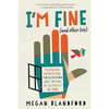 I'm fine (and other lies) - Paperback