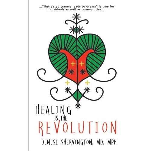 Healing Is the Revolution - Paperback