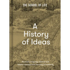 A History of Ideas: The Most Intriguing, Relevant and Helpful Concepts from the Story of Humanity - Hardcover