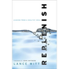 Replenish: Leading from a Healthy Soul - Paperback
