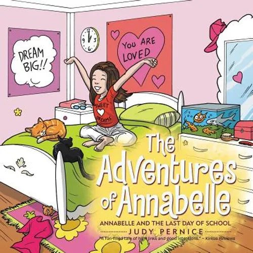 The Adventures of Annabelle: Annabelle and the Last Day of School - Paperback