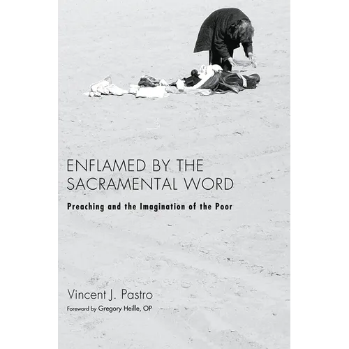 Enflamed by the Sacramental Word - Paperback