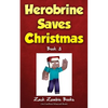 Herobrine Saves Christmas - Paperback