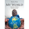 My World: Living Life with Diabetes Then Some and More - Paperback