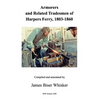Armorers and Related Tradesmen of Harpers Ferry, 1803-1860 - Paperback
