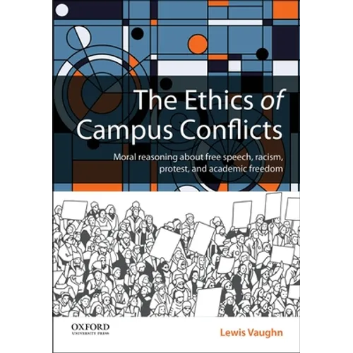 The Ethics of Campus Conflicts - Paperback