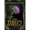 The Thief's Betrayal - Hardcover