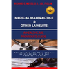 Medical Malpractice & Other Lawsuits: A Healthcare Providers Guide: Key Factors You Must Know... Overlook One and Put Yourself at Risk - Paperback