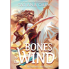 Bones to the Wind - Hardcover