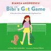 Bibi's Got Game: A Story about Tennis, Meditation and a Dog Named Coco - Hardcover