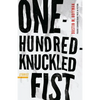 One-Hundred-Knuckled Fist: Stories - Paperback