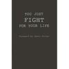 You Just Fight for Your Life: The Story of Lester Young - Paperback